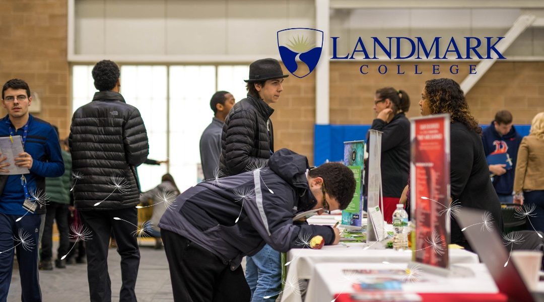 Students and employers engage at a career fair inside a large gymnasium. A student in the foreground leans over a table to fill out a form while others speak with recruiters at nearby booths. The Landmark College logo appears at the top of the image, with subtle white dandelion seed graphics overlayed, symbolizing growth and inclusion. The scene reflects a welcoming, neuroinclusive environment where students explore career opportunities.